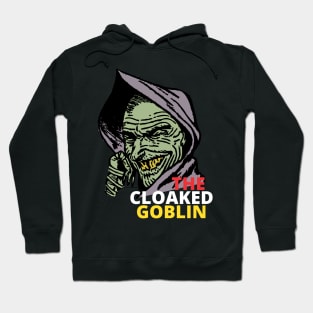 The Cloaked Goblin Hoodie